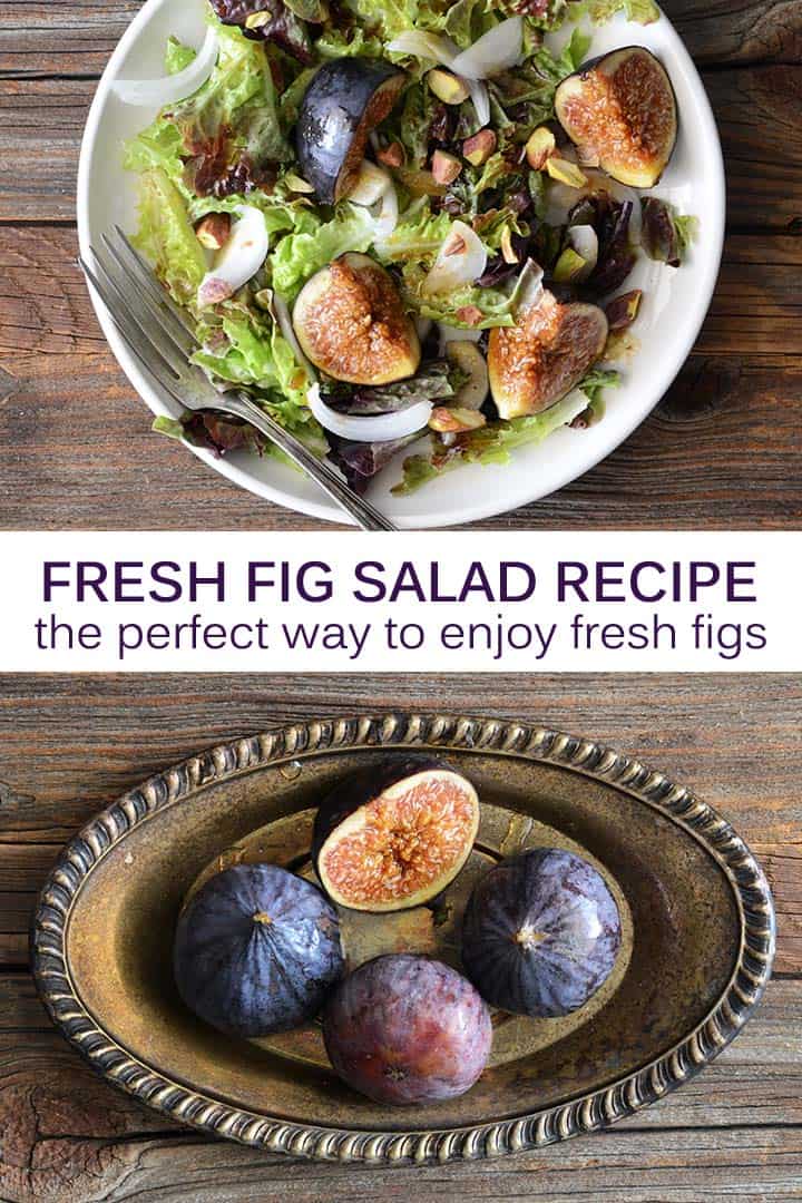 Fresh Fig Salad Recipe with Pistachios and Pomegranate Dressing - An ...