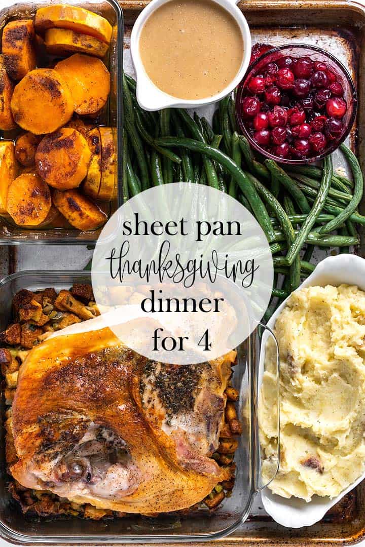 Small Thanksgiving Dinner For 4 (Made On A Sheet Pan!) - An Edible Mosaic™